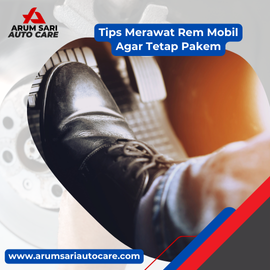 Tips Merawat Rem Mobil